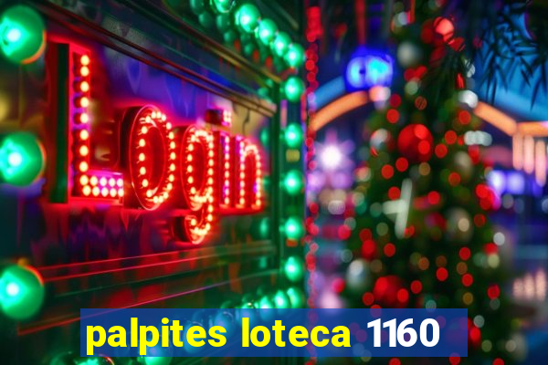 palpites loteca 1160